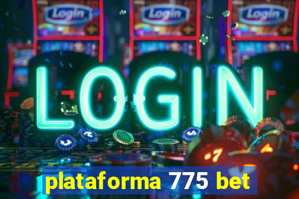 plataforma 775 bet